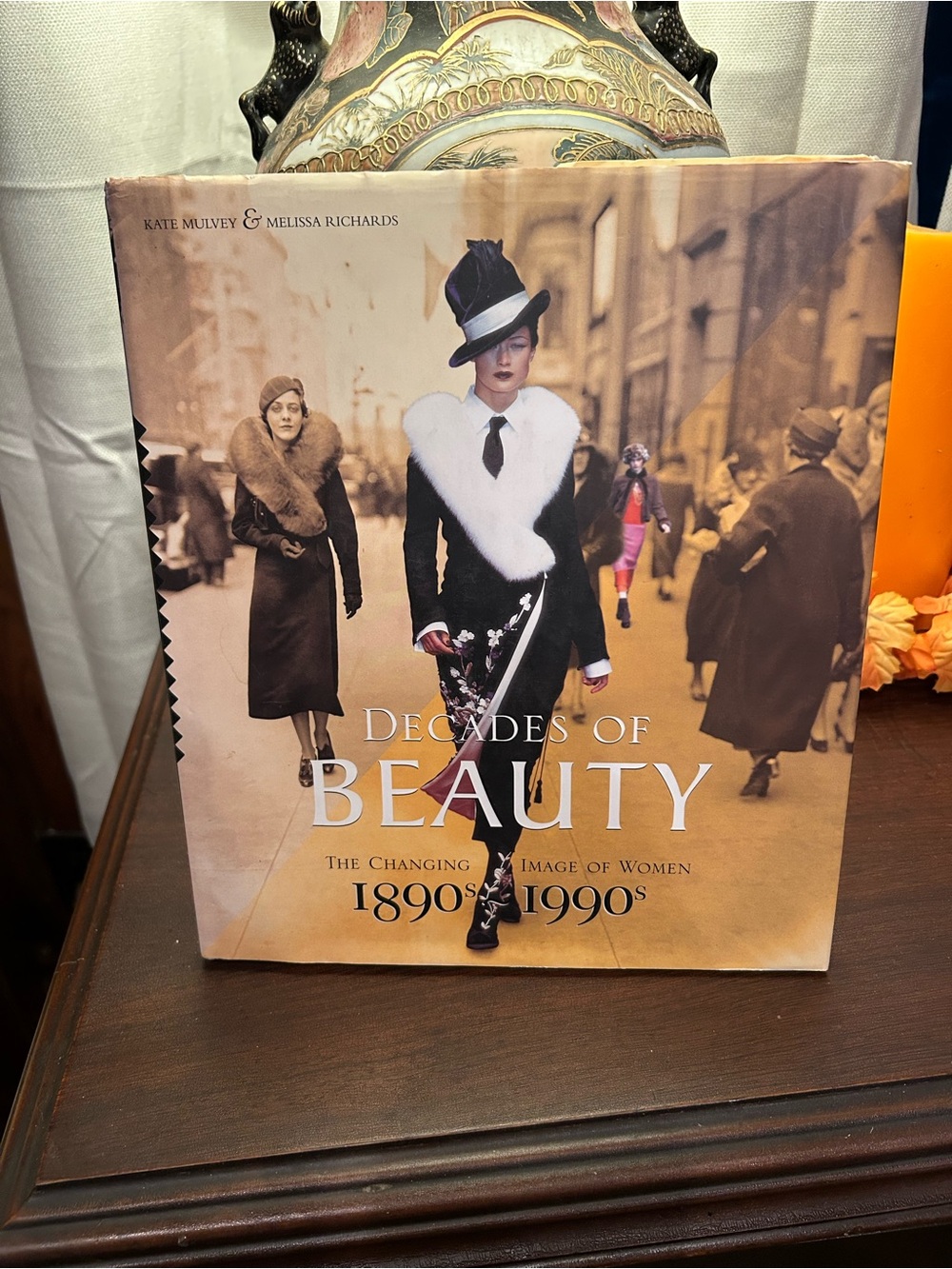 Decades of Beauty (1890s-1990s) - Vintage Fashion Hardcover